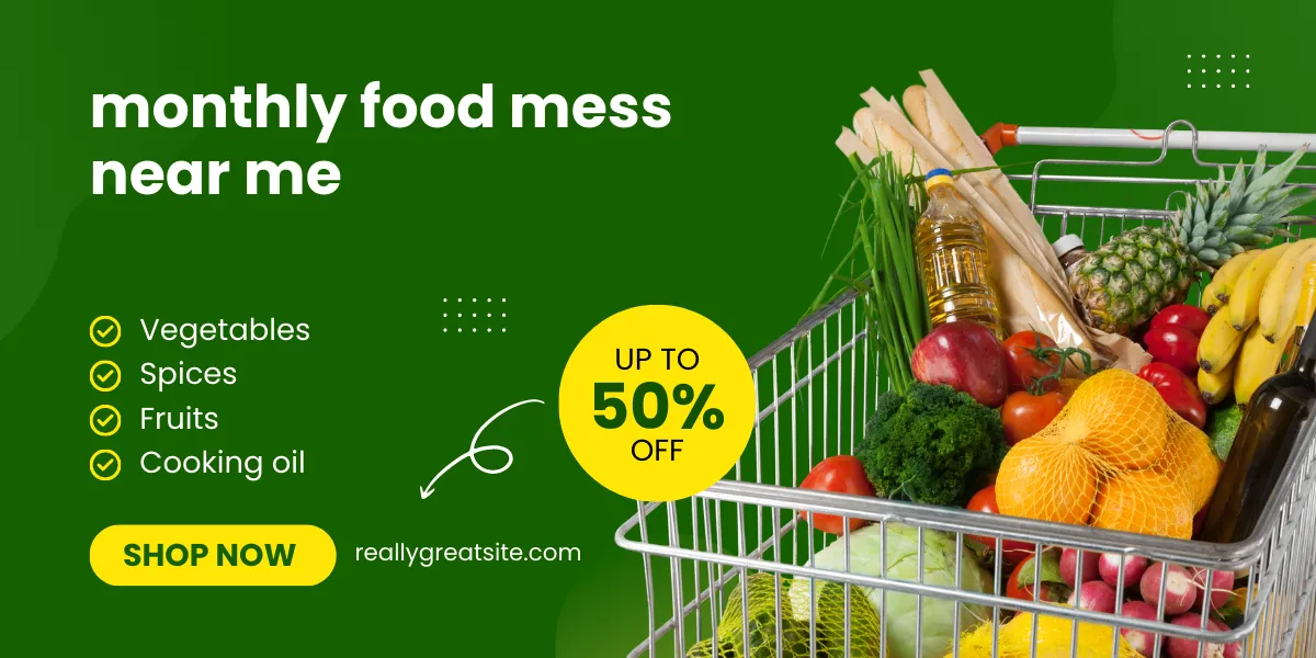 Monthly Food Mess Near Me: A Convenient Solution for Busy Food Enthusiasts