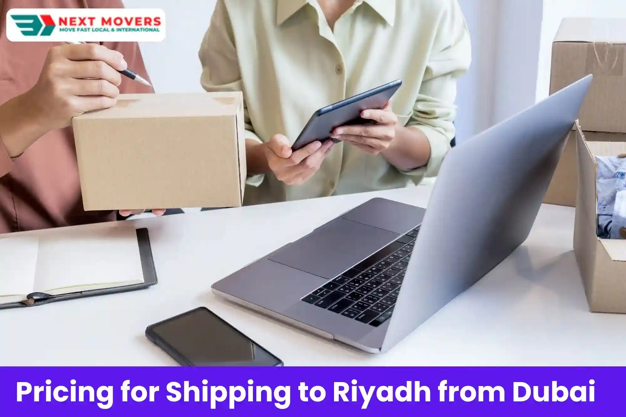 Pricing for Shipping to Riyadh from Dubai