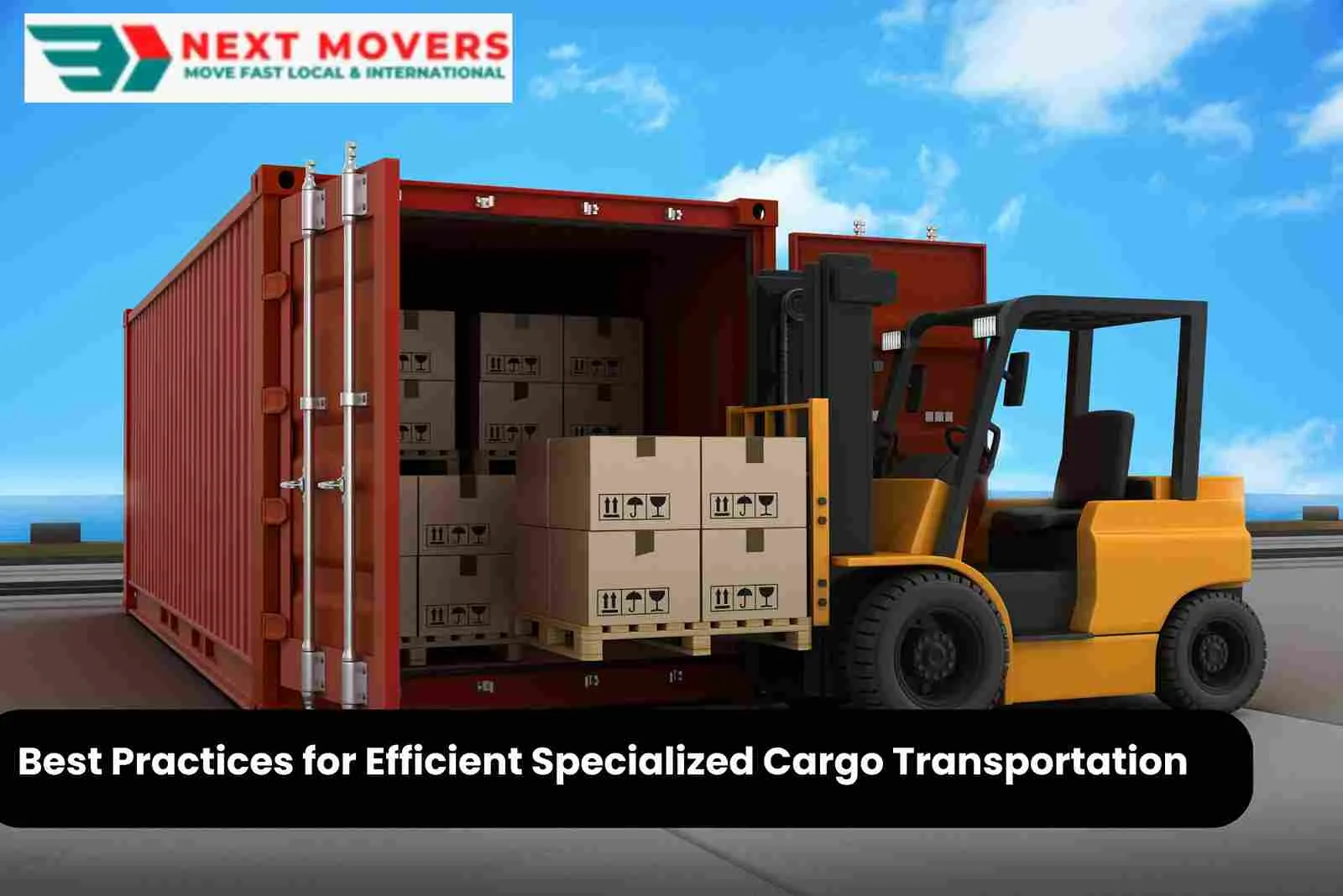 Best Practices for Efficient Specialized Cargo Transportation