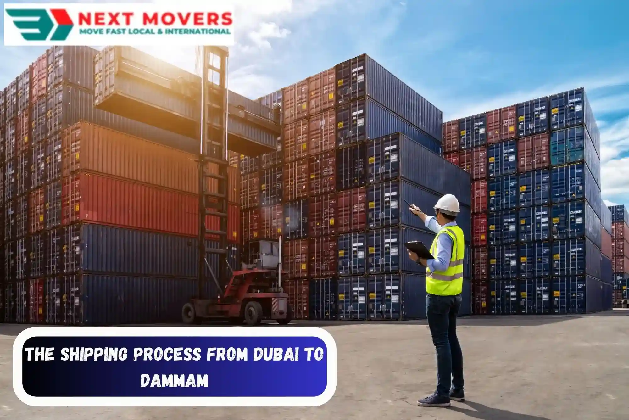 The Shipping Process from Dubai to Dammam