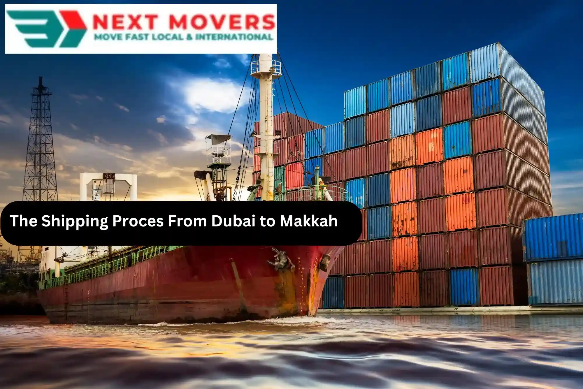 The Shipping Process_ From Dubai to Makkah