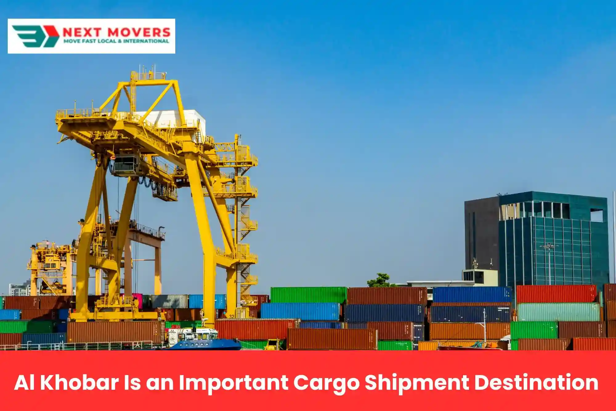 Al Khobar Is an Important Cargo Shipment Destination