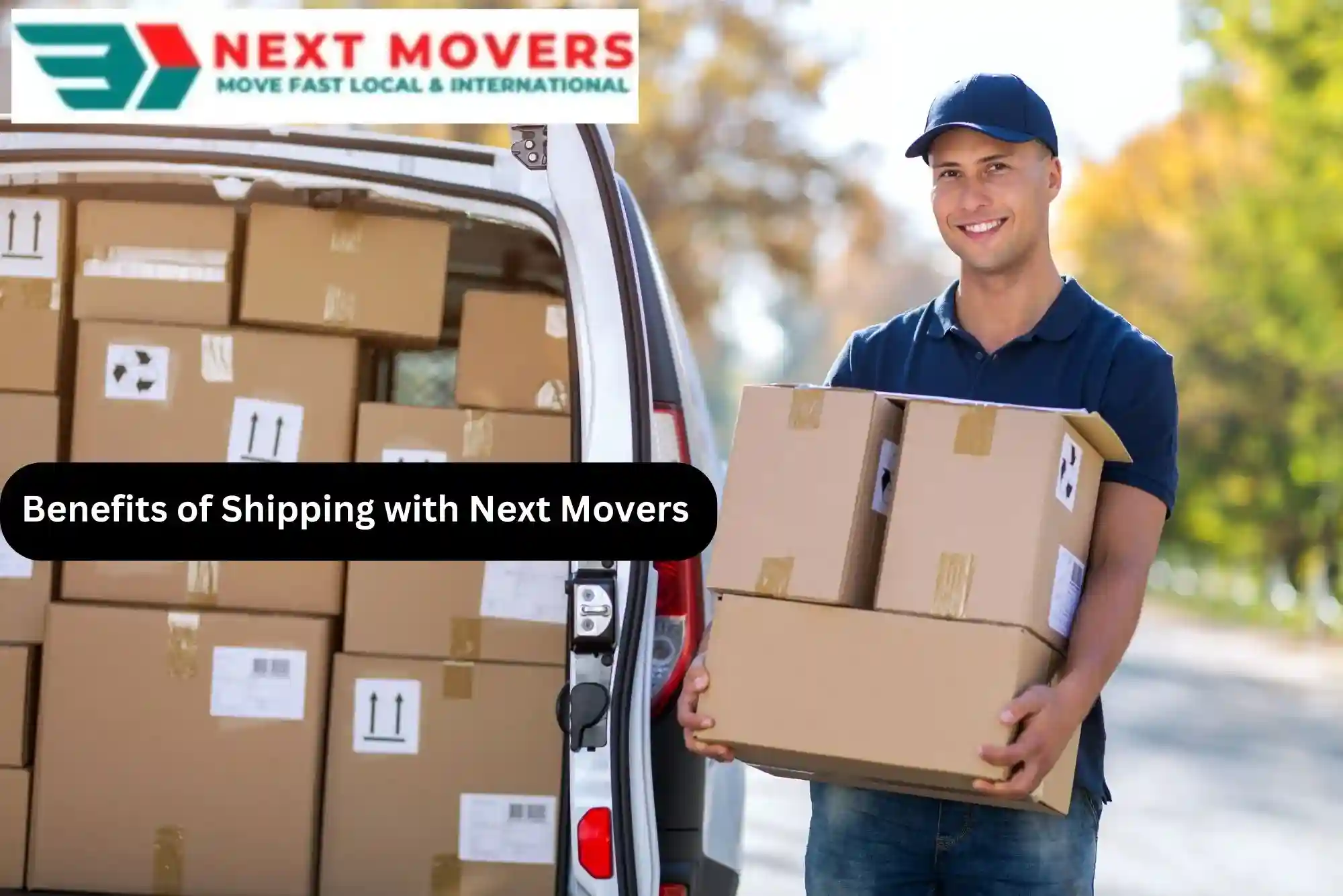 Benefits of Shipping with Next Movers